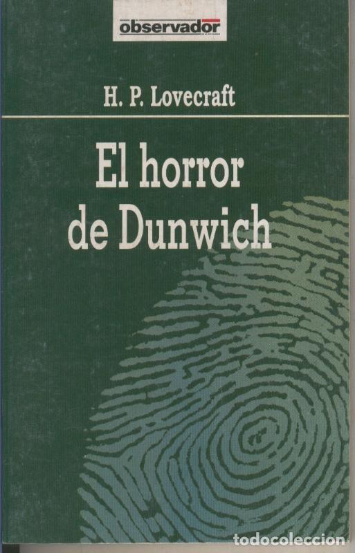 Libros: El Observador numero 056: El horror de Dunwich - H.P.Lovecraft