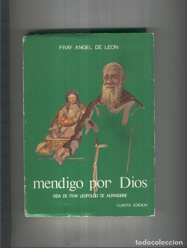 Libros: Mendigo por Dios - Fray Angel de Leon - Foto 1