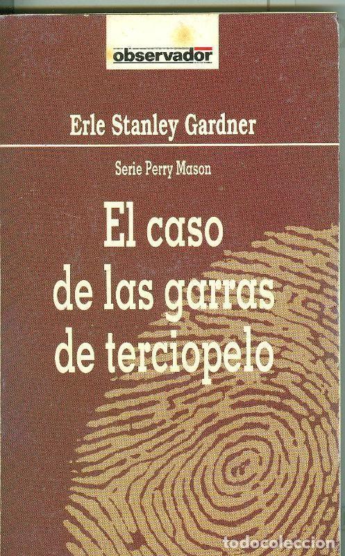 B&uuml;cher: El Observador numero 075: El caso de las garras de terciopelo: Perry Mason - Erle Stanley Gardner