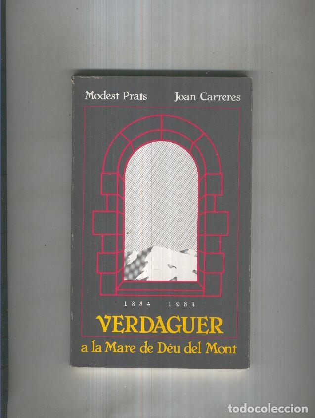 Libros: Verdaguer a la Mare de Deu del Mont - Modest Prats, Joan Carreres