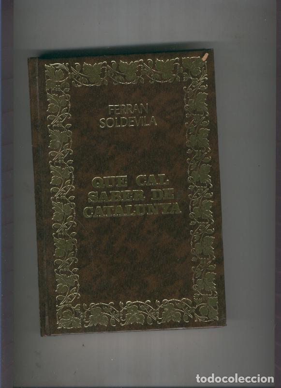 Libri di seconda mano: Que cal saber de Catalunya - Ferran Soldevila