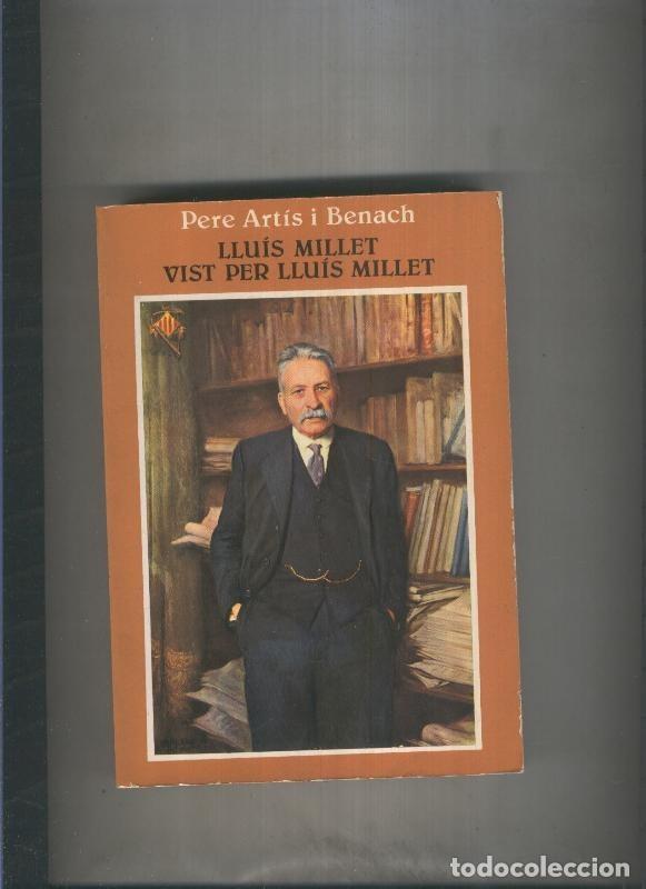 Libros: lluis Millet vist per Lluis Millet - Pere Artis i Benach