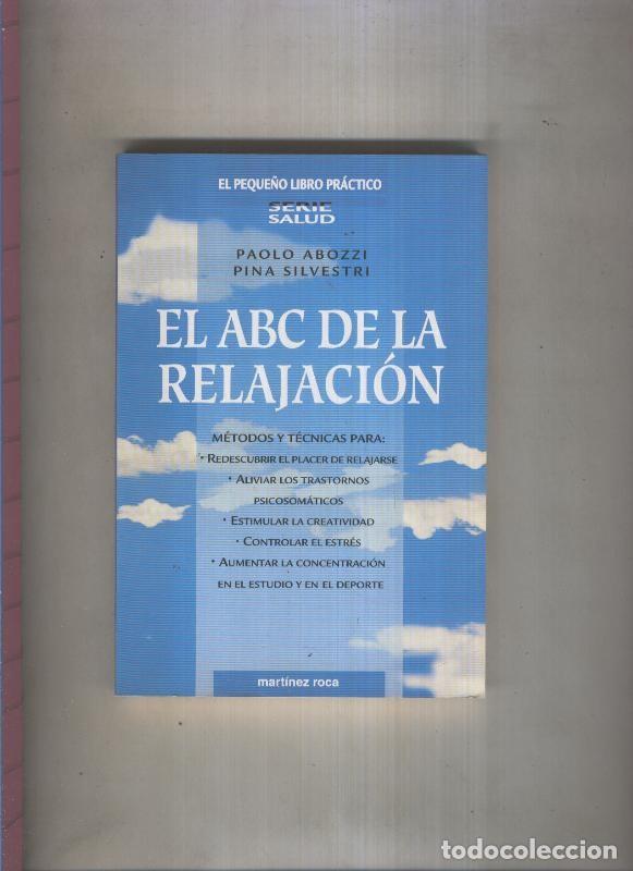 Libros: El peque&ntilde;o libro practico: El ABC de la relajacion - Varios - Foto 1