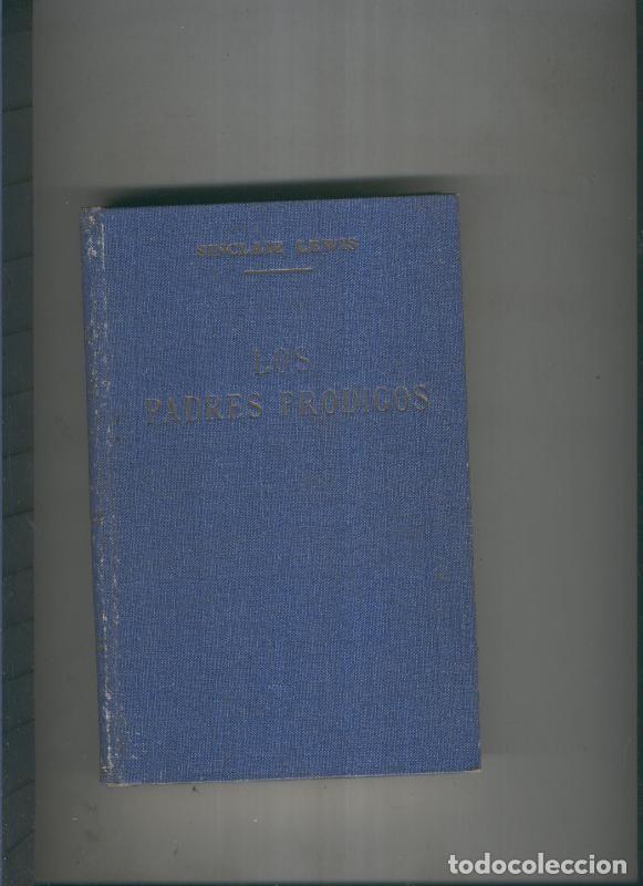 Libros: Los padres prodigos - Sinclair Lewis - Foto 1