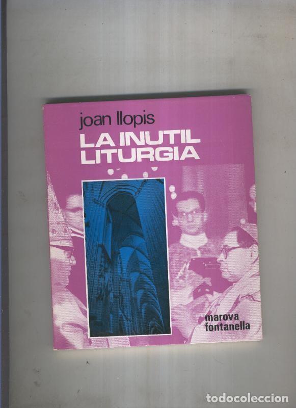 books: La inutil liturgia - Joan Llopis