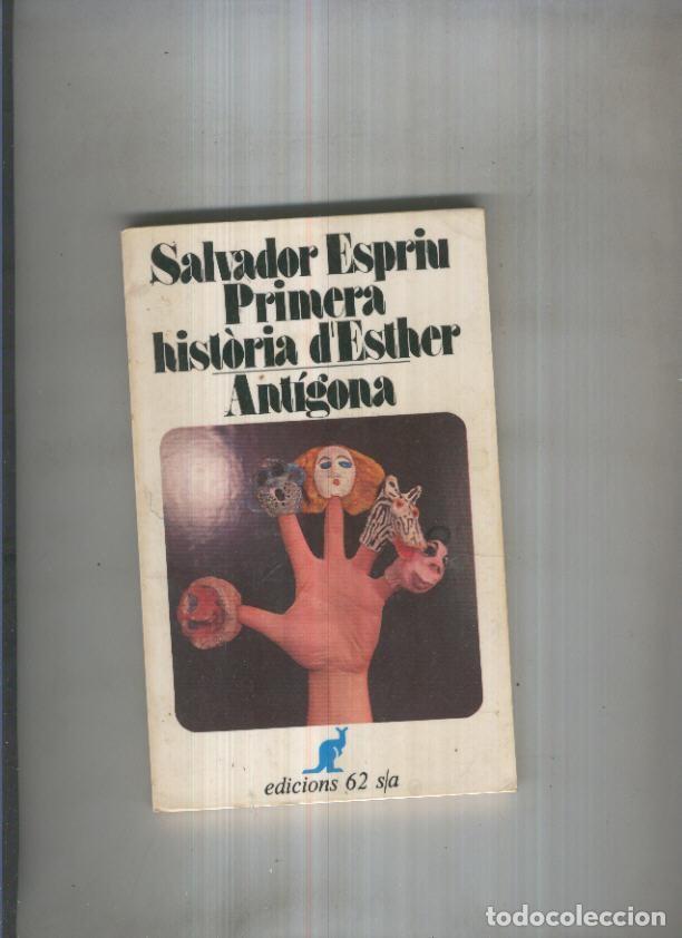 Libri di seconda mano: Primera historia d Esther-Antigona - Salvador Espriu