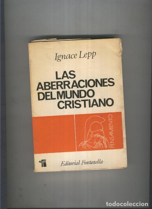 B&uuml;cher: Las aberraciones del mundo cristiano - Ignace Lepp