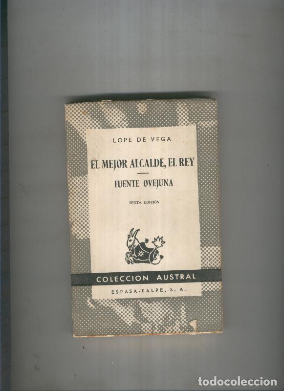 Libri di seconda mano: El mejor alcalde, el rey- Fuente ovejuna - Lope de Vega