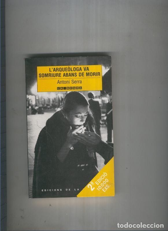 Libros: L Arqueologa va somriure abans de morir - Antoni Serra - Foto 1