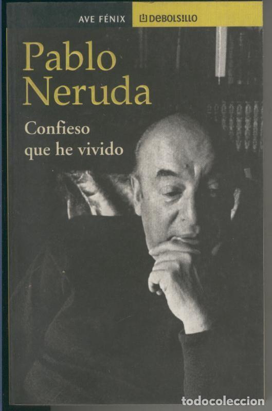 Libros: Confieso que he vivido - Pablo Neruda - Foto 1