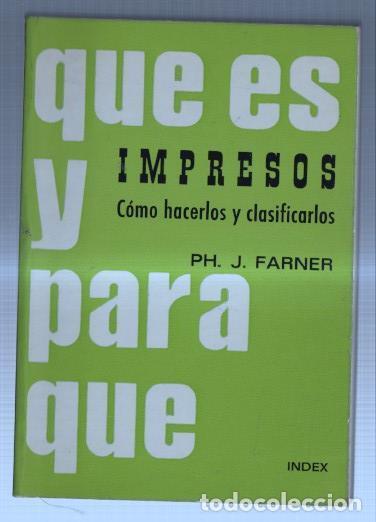 Libros: Impresos: Como hacerlos y clasificarlos - Ph.J. Farner - Foto 1
