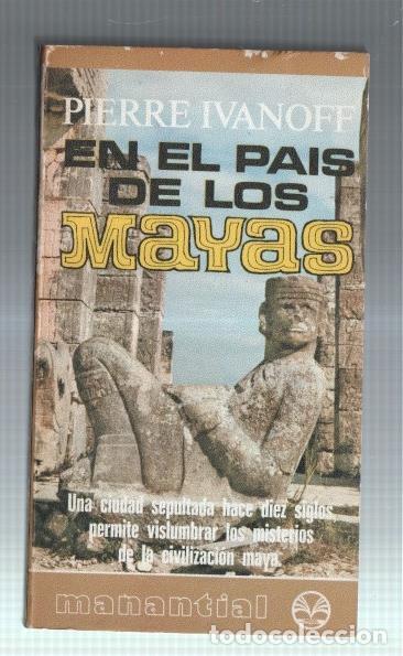 Libros: Coleccion Manantial numero 80: En el pais de los Mayas - Pierre Ivanoff - Foto 1