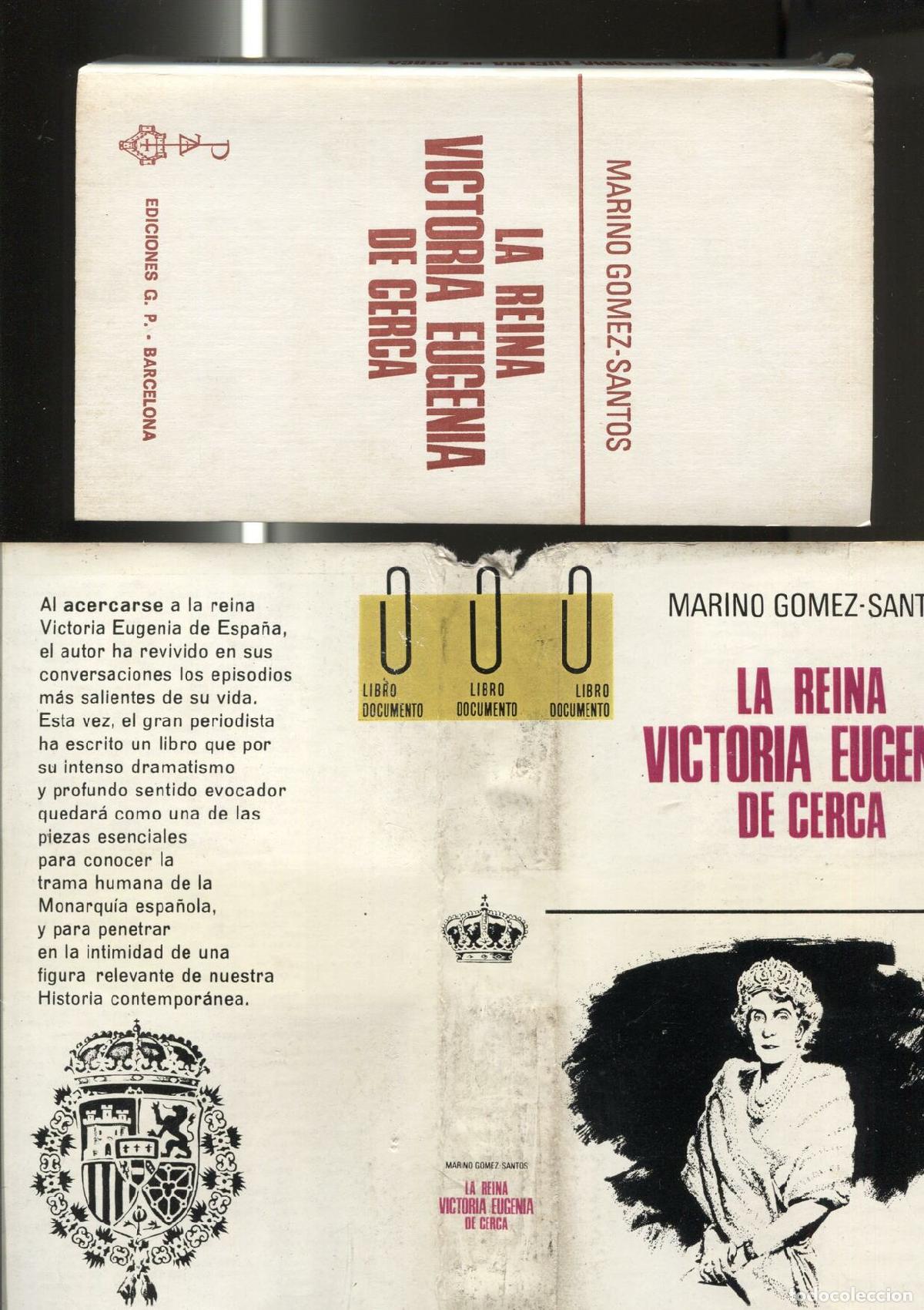 Libri di seconda mano: La reina Victoria Eugenia de cerca - Marino Gomez Santos
