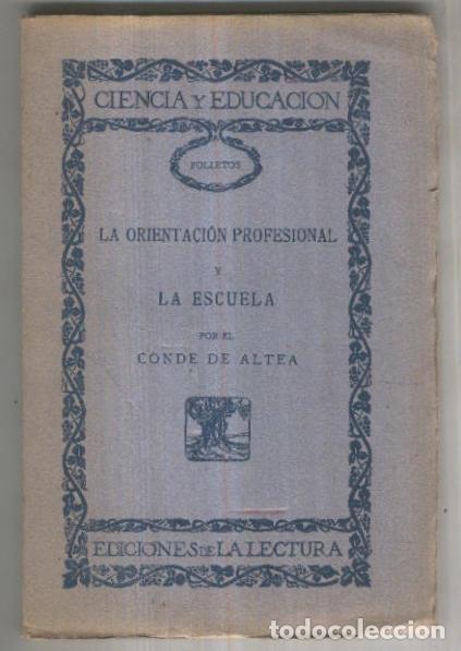 Libri di seconda mano: Ciencia y Educacion: La Orientacion Profesional y la Escuela - Conde de Altea