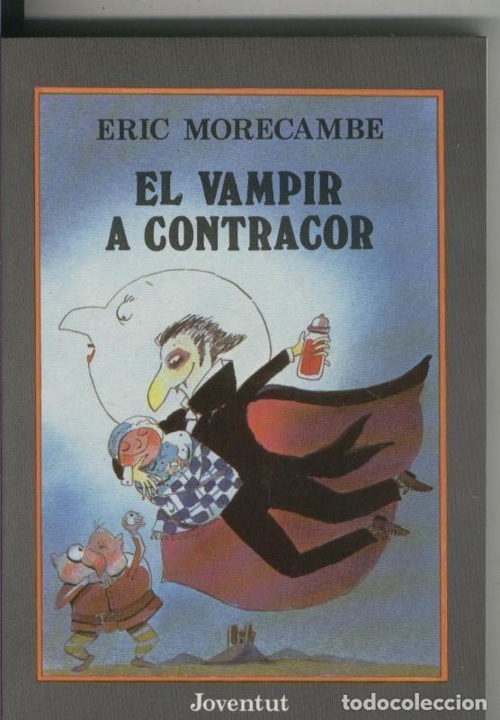 Libros: El vampir a contracor (segunda edicion) - Eric Morecambe - Foto 1