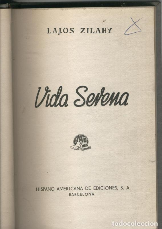 Libros: Vida serena - Lajos Zilahy - Foto 1