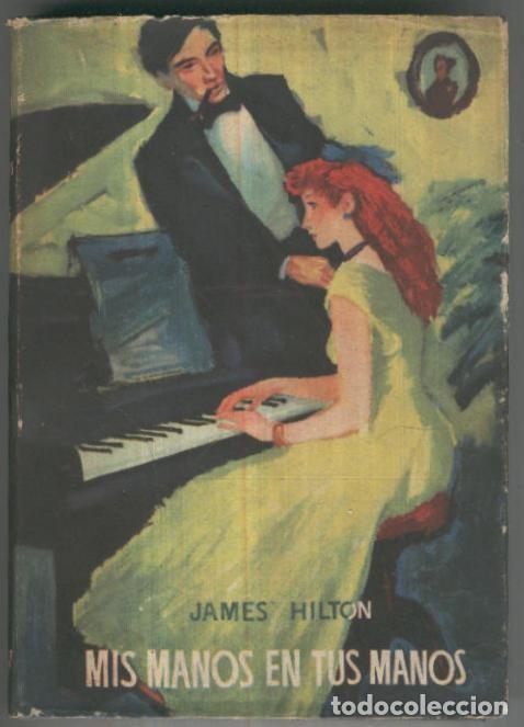 Libros: Mis manos en tus manos - James Hilton - Foto 1