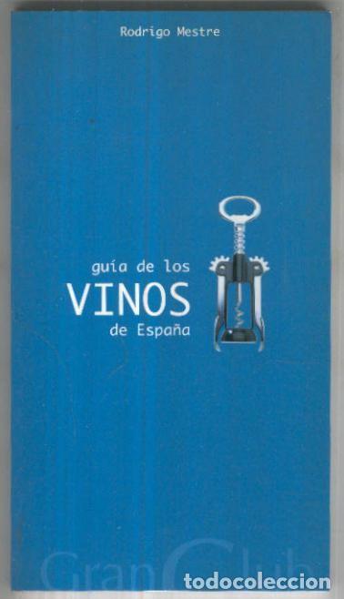 Libri di seconda mano: Guia de los vinos de Espa&ntilde;a - Rodrigo Mestre