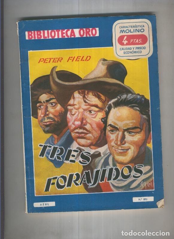 Libros: Biblioteca Oro 277: Tres forajidos - Peter Field - Foto 1