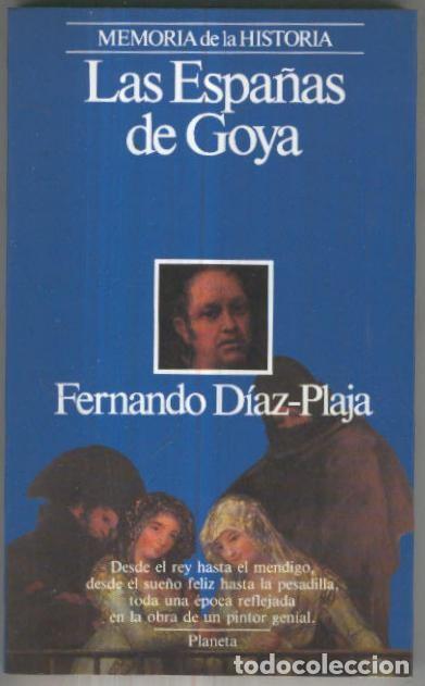 B&uuml;cher: Memoria de la Historia: Las Espa&ntilde;as de Goya - Fernando Diaz-Plaja