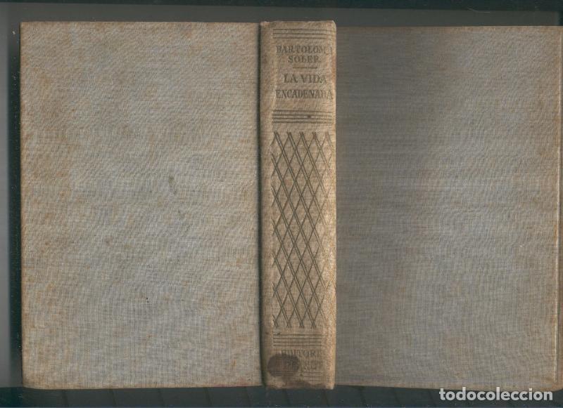Libros: La vida encadenada - Bartolome Soler - Foto 1