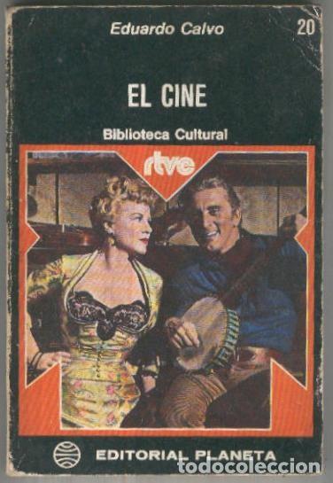 Libri di seconda mano: Biblioteca Cultural RTV numero 20: El cine (cantos rozados) - Eduardo Calvo