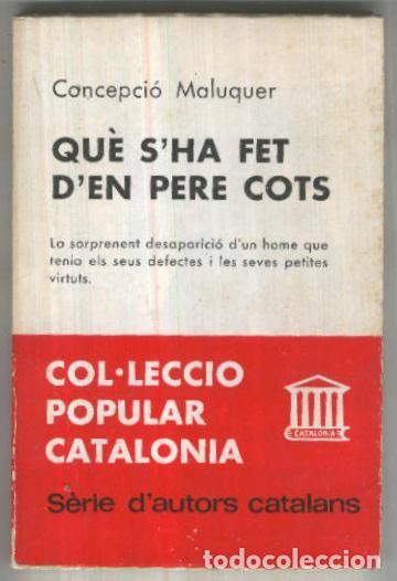 Libri di seconda mano: Que s ha fet d en Pere Cots - Concepcio Maluquer