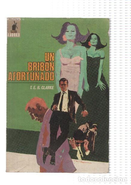 Libros: Biblioteca Oro numero 609: Un bribon afortunado - T.E.B.Clarke