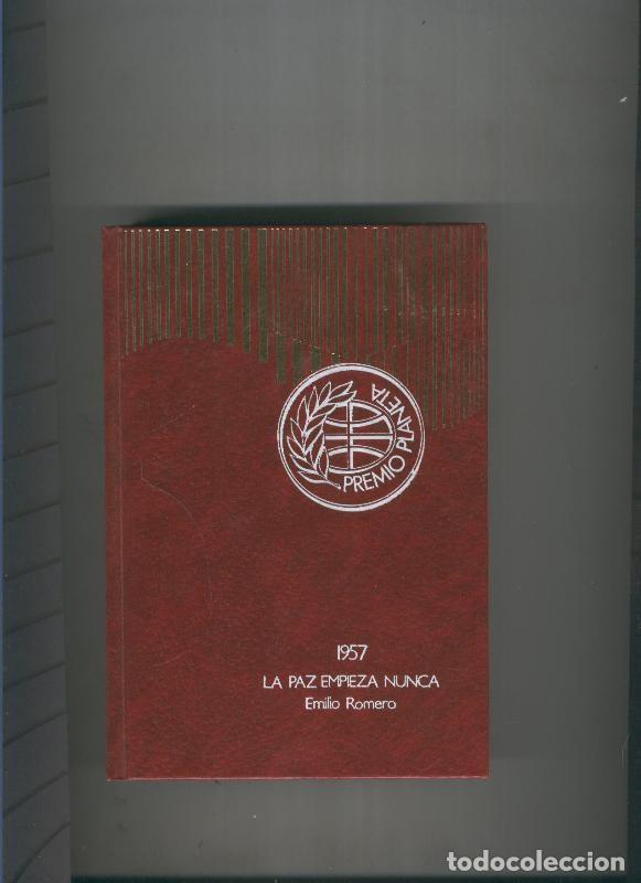 Libros: La paz empieza nunca - Emilio Romero