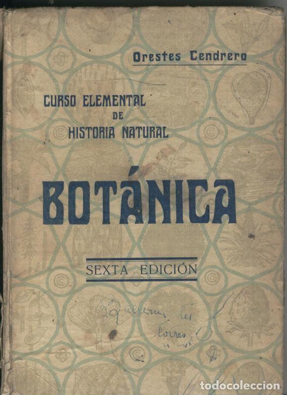 Libros: Curso elemental de historia natural: Botanica - Orestes Cendrera