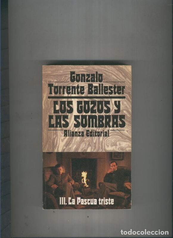 Libros: Los Gozos y las sombras III: La Pascua triste - Gonzalo Torrente Ballester