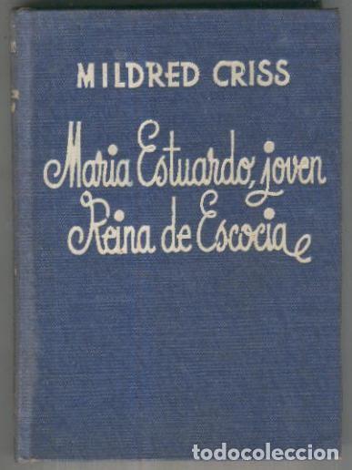 Libri di seconda mano: Jovencitas: Maria Estuardo, joven reina de Escocia - Mildred Criss
