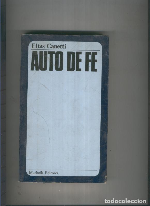Libros: Auto de Fe - Elias Canetti - Foto 1