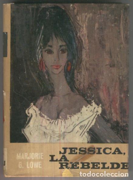 B&uuml;cher: Jessica la rebelde - Marjorie G. Lowe