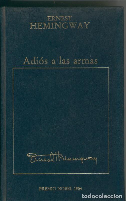 B&uuml;cher: Los Premio Nobel numero 006: Adios a las armas - Ernest Hemongway