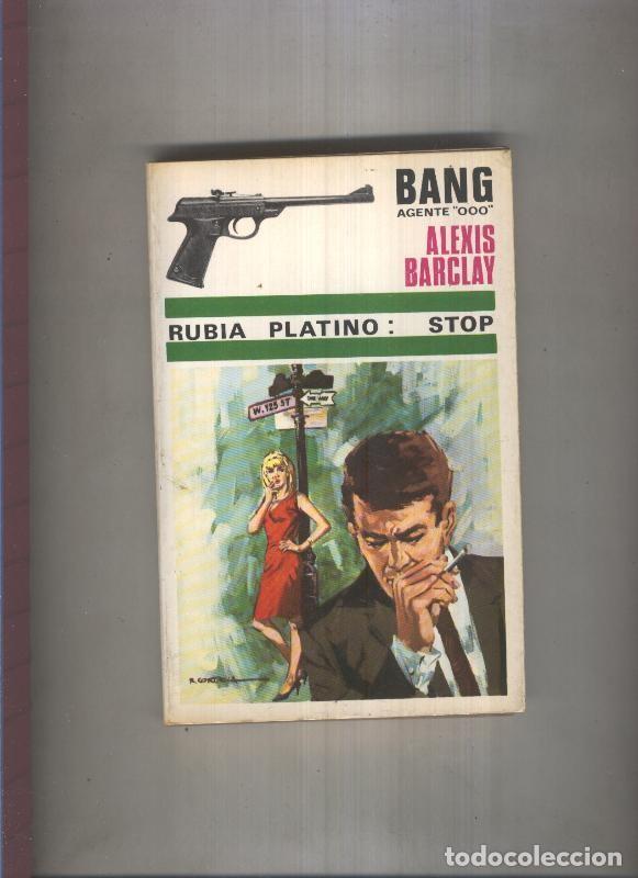 Libros: Bang Agente OOO numero 06: Rubia platino: stop - Alexis Barclay