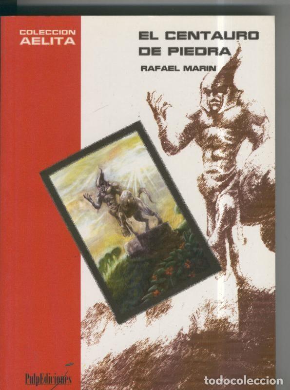 B&uuml;cher: Rafael Marin: coleccion Aelita numero 06: El centauro de piedra - Rafael Marin