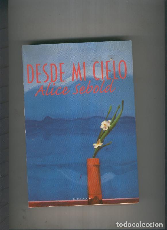 Libros: Desde mi cielo - Alice Sebold - Foto 1