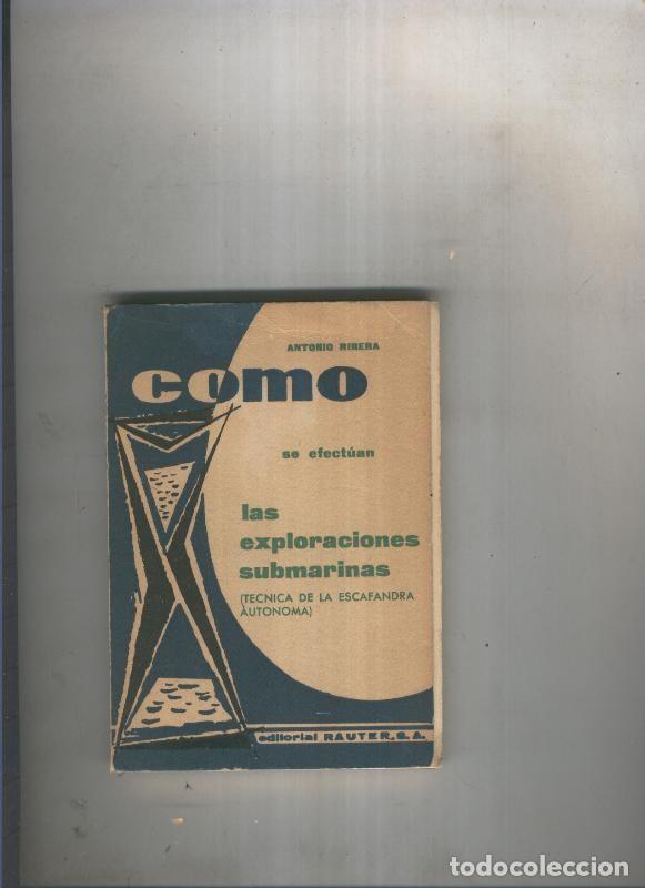 Libros: Como se efectuan las exploraciones submarinas - Antonio Ribera - Foto 1
