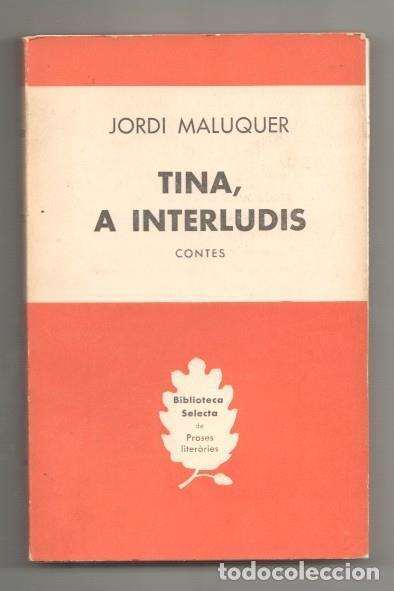 Libros: Tina a interludis - Jordi Maluquer - Foto 1