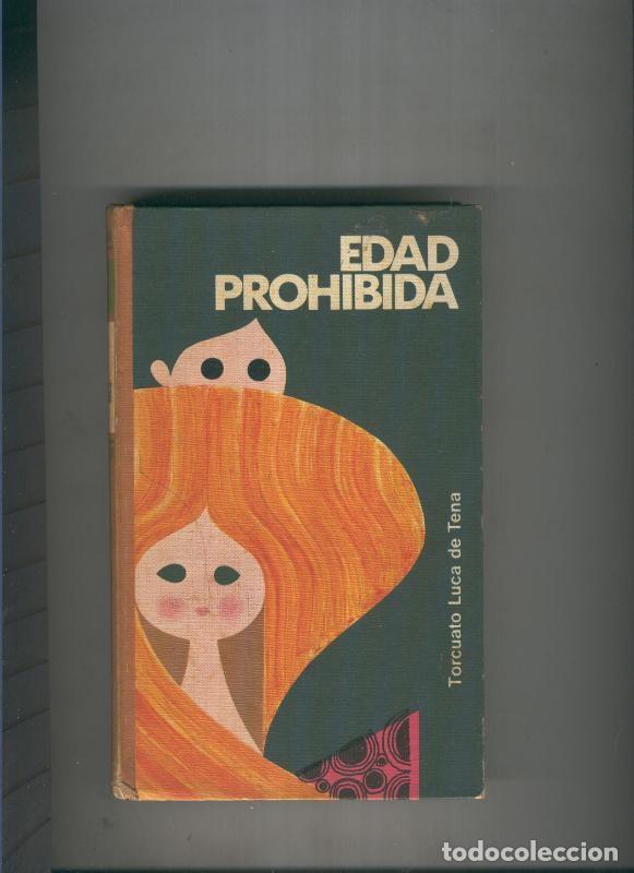 Libros: Edad prohibida - Torcuato Luca de Tena - Foto 1