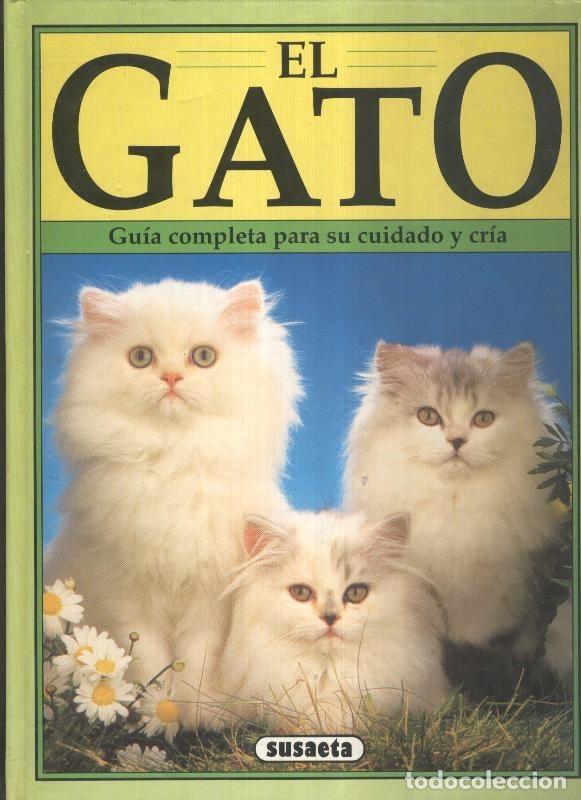 B&uuml;cher: El gato, guia completa para su cuidado y cria - David Alderton