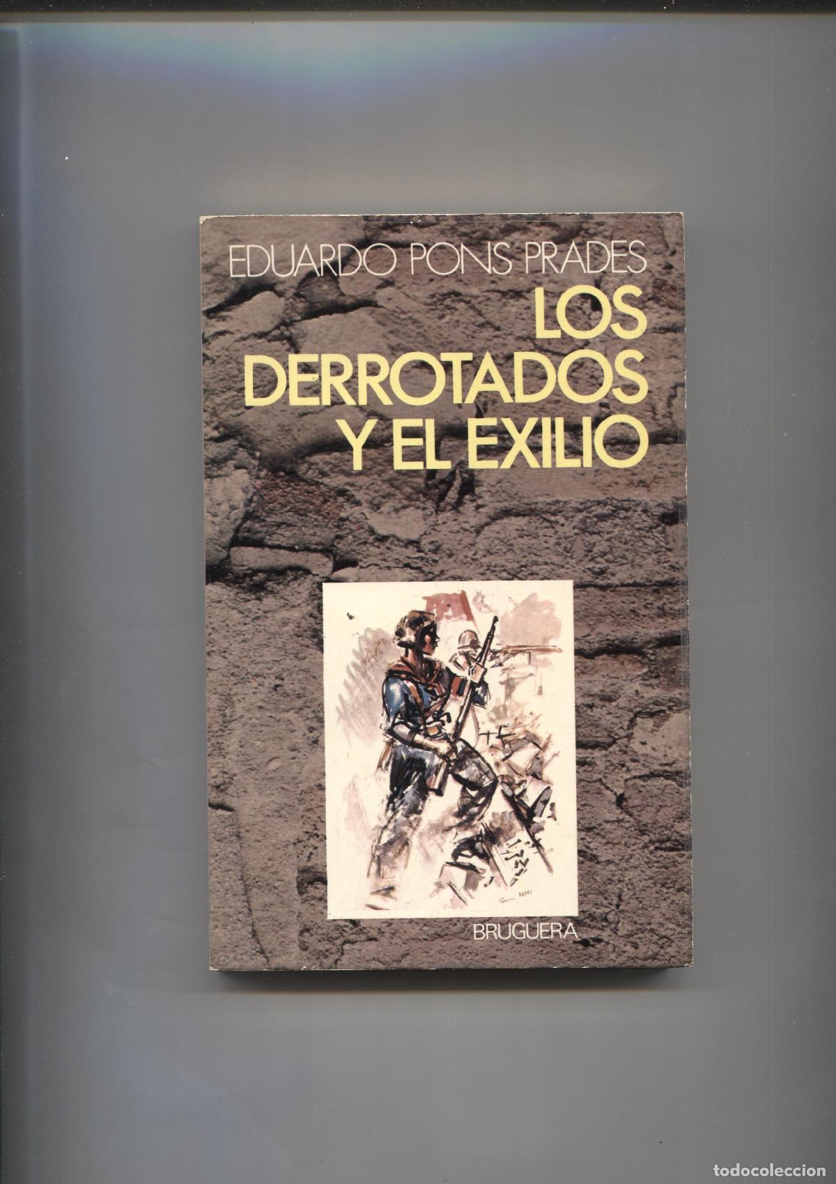 Libri di seconda mano: Coleccion Mosaico numero 9: Los derrotados y el exilio - Eduardo Pons Prades