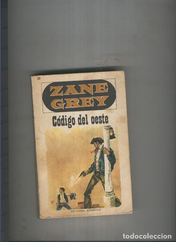 Libros: Codigo del oeste - Zane Grey - Foto 1