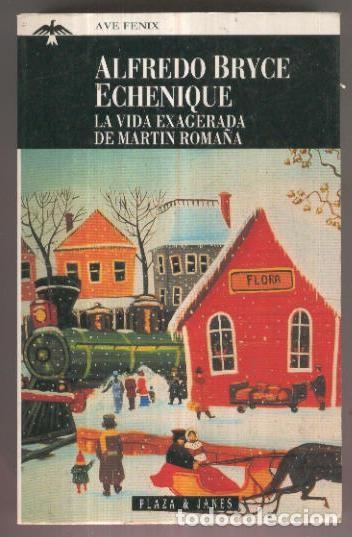 Libri di seconda mano: Ae Fenix numero 177/2: La vida exagerada de Martin Roma&ntilde;a (quinta edicion) - Alfredo Bryce Echenique