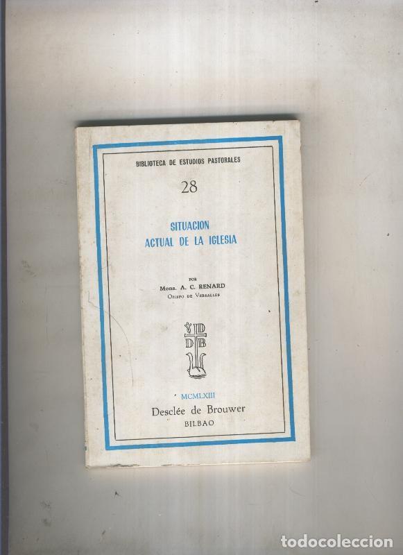 Libri di seconda mano: Situacion actual de la iglesia - Mons. A.C. Renard