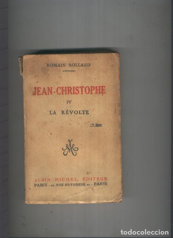 Libros: Jean Christophe IV La revolte - Romain Rolland