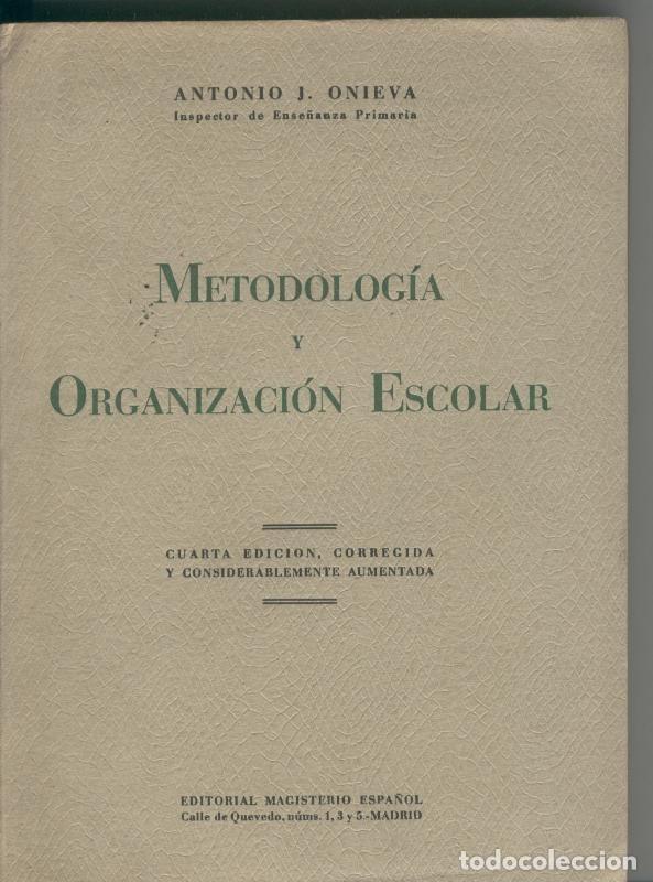 books: Metodologia y organizacion escolar - Antonio J. Onieva