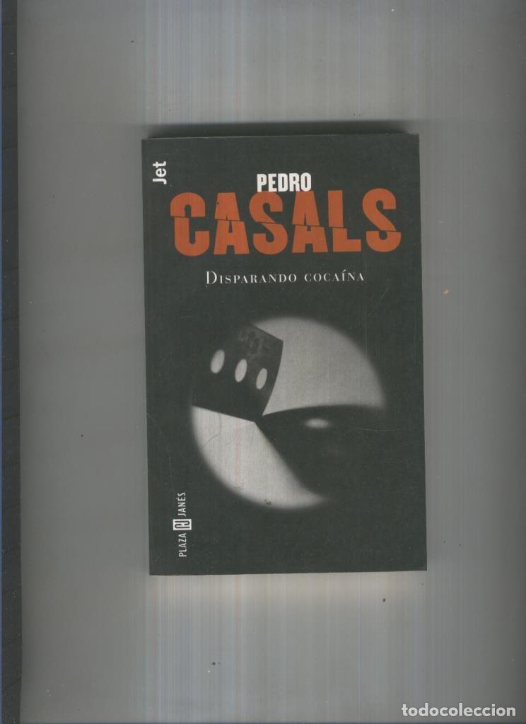 Libros: Jet numero 250/1: Disparando cocaina - Pedro Casals - Foto 1