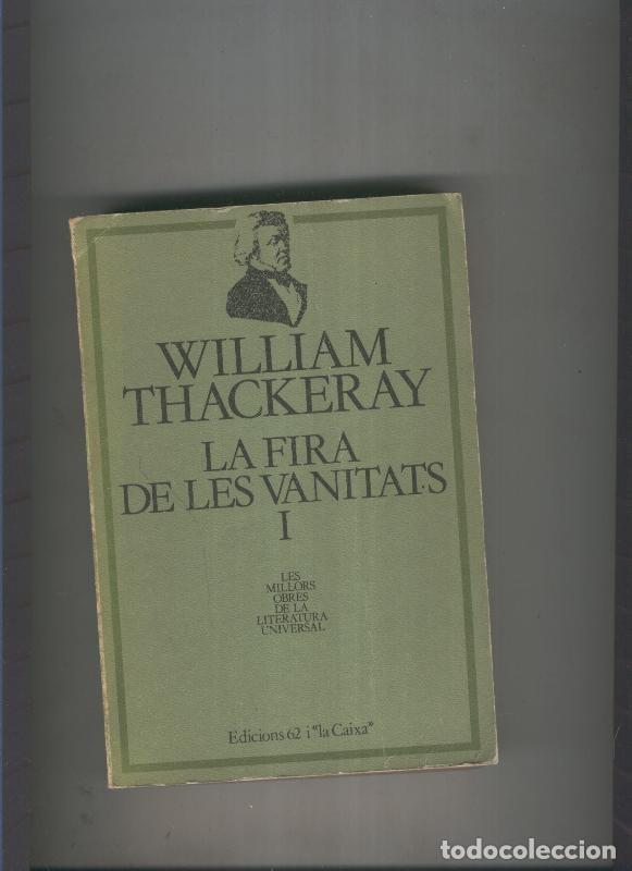 Libros: La fira de les vanitats I - William Thackeray - Foto 1